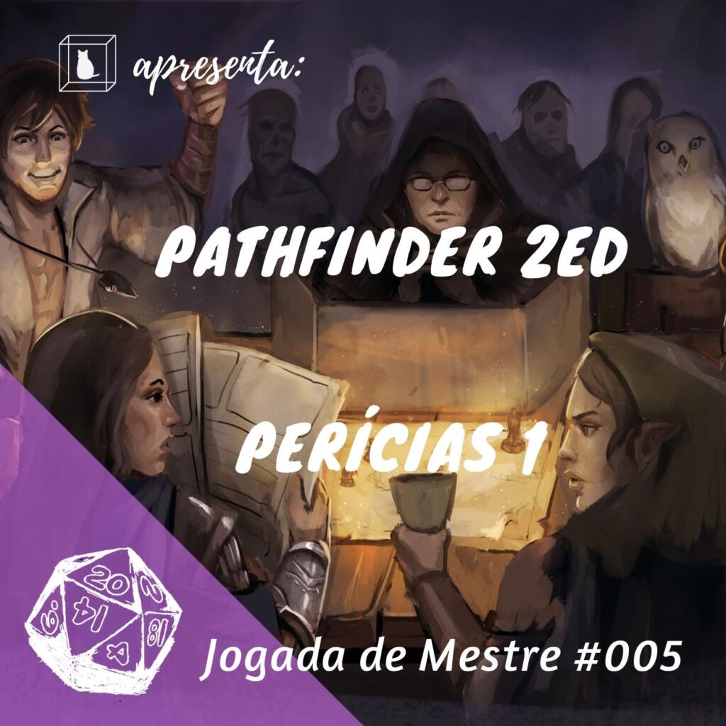 Perícias em Pathfinder 2 imagem do podcast caixinha quantica