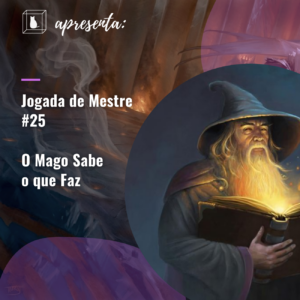 mago no rpg de mesa como inimigo no podcast caixinha quântica