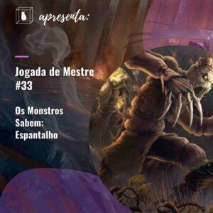 RPG de mesa os monstros sabem o que fazem espantalho