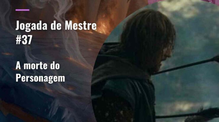 a morte no rpg de mesa é algo a ser superável, venha ouvir esse podcast de rpg