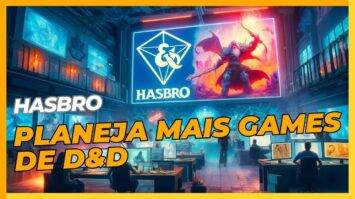 Hasbro planeja mais jogos de vídeo games de Dungeons and Dragons